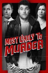 Most Likely to Murder 2018 one on netflix