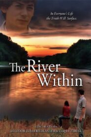 The River Within 2009 one on netflix
