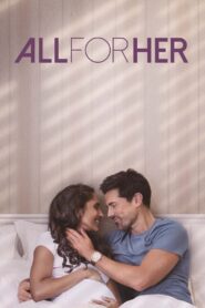 All for Her 2021 one on netflix