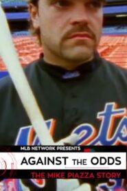 Against the Odds: The Mike Piazza Story 2016 one on netflix