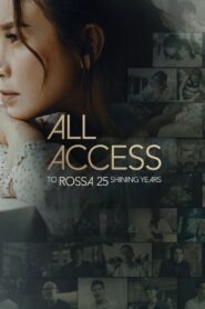 All Access To Rossa 25 Shining Years 2024 one on netflix