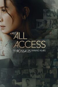 All Access To Rossa 25 Shining Years 2024 one on netflix