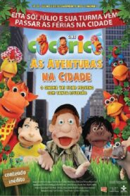 Cine Cocoricó: As Aventuras na Cidade 2009 one on netflix