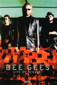 Bee Gees – Live by Request 2001 one on netflix