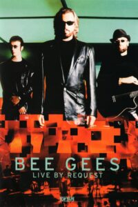 Bee Gees – Live by Request 2001 one on netflix