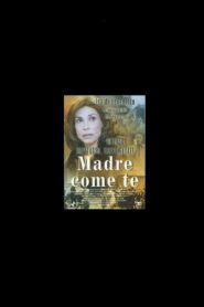 Madre come te 2004 one on netflix