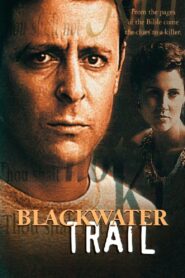 Blackwater Trail 1995 one on netflix