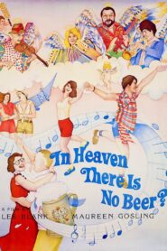 In Heaven There Is No Beer? 1984 one on netflix