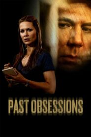 Past Obsessions 2011 one on netflix