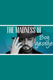The Madness of Boy George 2006 one on netflix