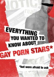 Everything You Wanted to Know About Gay Porn Stars *But Were Afraid to Ask 2008 one on netflix