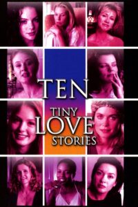 Ten Tiny Love Stories 2002 one on netflix