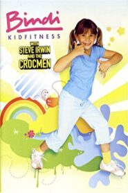 Bindi KidFitness with Steve Irwin and the Crocmen 2006 one on netflix