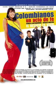 Colombianos, un acto de fe 2004 one on netflix