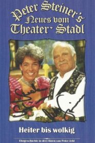 Peter Steiners Theaterstadl – Heiter bis wolkig 1995 one on netflix