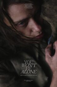 You Won’t Be Alone 2022 one on netflix