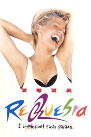 Xuxa Requebra 1999 one on netflix