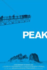 Peak – Über allen Gipfeln 2011 one on netflix