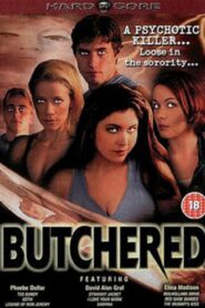 Butchered 2003 one on netflix
