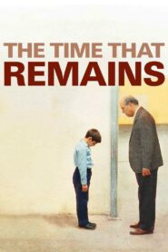 The Time That Remains 2009 one on netflix