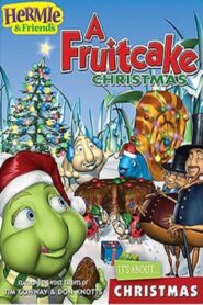 Hermie & Friends: A Fruitcake Christmas 2005 one on netflix