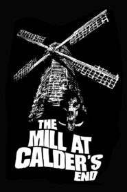 The Mill at Calder’s End 2015 one on netflix