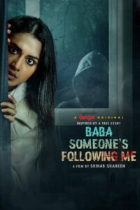 Baba Someone’s Following Me 2023 one on netflix