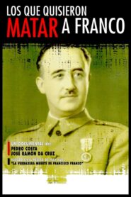Los que quisieron matar a Franco 2006 one on netflix