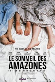The Sleep of the Amazons 2015 one on netflix