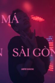 Mother Saigon 2023 one on netflix