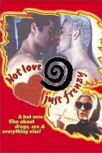Not Love, Just Frenzy 1996 one on netflix