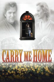Carry Me Home 2004 one on netflix