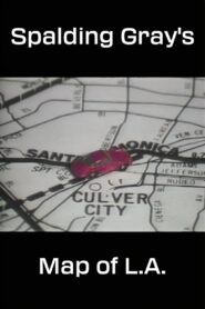 Spalding Gray’s Map of L.A. 1984 one on netflix