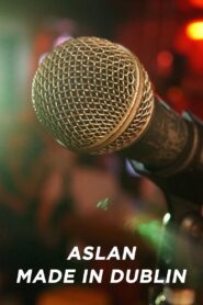 Aslan – Made in Dublin 1999 one on netflix