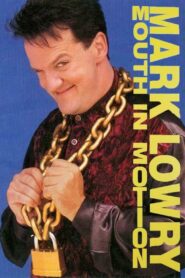 Mark Lowry: Mouth in Motion 1994 one on netflix