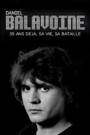 Daniel Balavoine 35 ans déjà – sa vie, sa bataille 2021 one on netflix