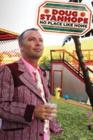Doug Stanhope: No Place Like Home 2016 one on netflix