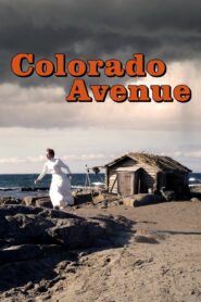 Colorado Avenue 2007 one on netflix