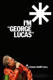 I’m “George Lucas”: A Connor Ratliff Story 2024 one on netflix