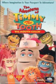 The Adventures of Timmy the Tooth: Big Mouth Gulch 1995 one on netflix