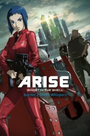 Ghost in the Shell: Arise – Border 2: Ghost Whispers 2013 one on netflix