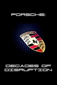 Porsche: Decades of Disruption 2017 one on netflix