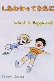 What Is Happiness? 1991 one on netflix