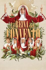 La reina del convento 2024 one on netflix