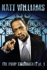 Katt Williams: The Pimp Chronicles Pt. 1 2006 one on netflix