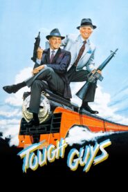 Tough Guys 1986 one on netflix