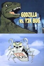 Godzilla vs. Y2K Bug 1999 one on netflix