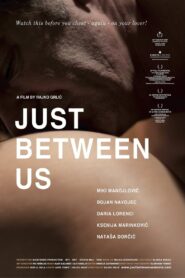 Just Between Us 2010 one on netflix