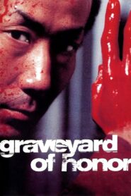 Graveyard of Honor 2002 one on netflix