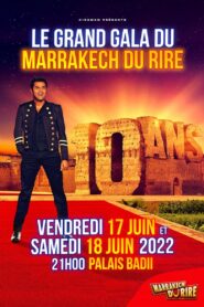 Jamel et ses amis au Marrakech du rire 2022 : 10 ans 2022 one on netflix